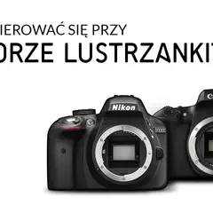 Lustrzanka na start w 2026? Czy warto? Wybierz idealny aparat!