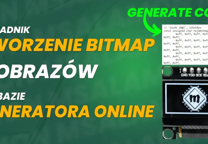 Poradnik tworzenia bitmap z obrazów na bazie generatora online. Widoczny kod i wyświetlacz OLED z ikoną.