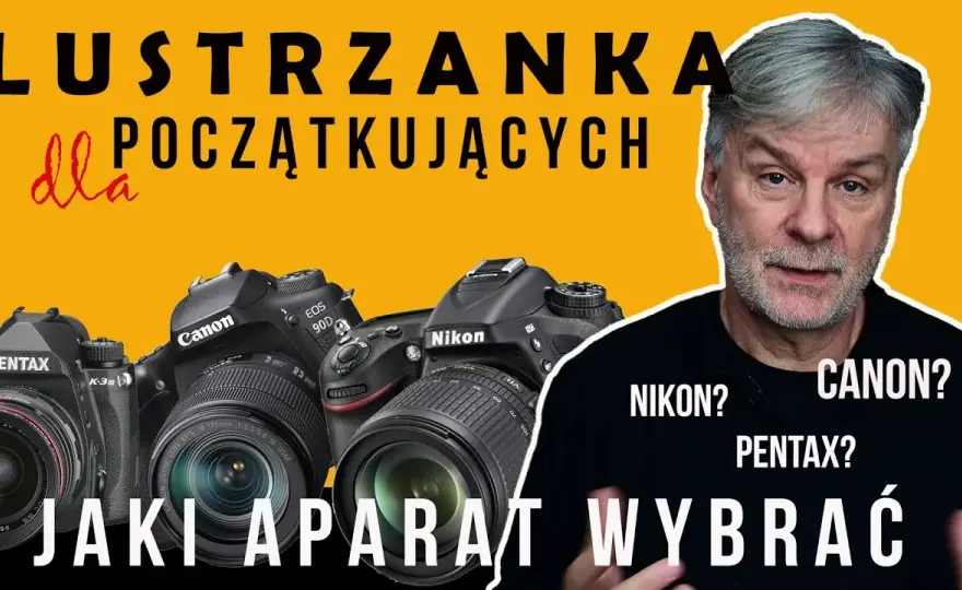 Lustrzanka dla początkujących: Jak mądrze wybrać pierwszy aparat?