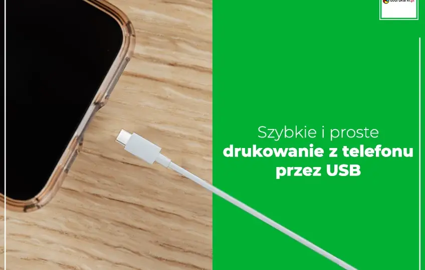 Jak drukować z telefonu przez kabel? Pełny poradnik krok po kroku